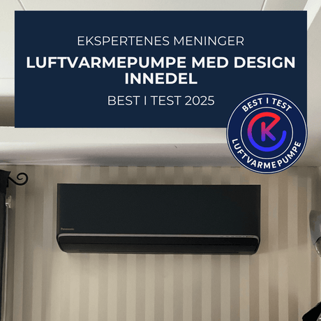 Designer luftvarmepumpe best i test 2025 - KlimaTime.no