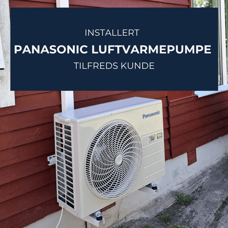 Panasonic luftvarmepumpe installert - KlimaTime.no