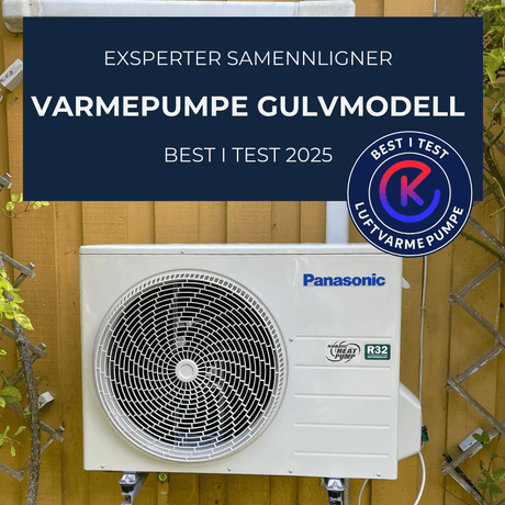 Varmepumpe Gulvmodell Best i Test 2025 – Ekspertuttalelse - KlimaTime.no